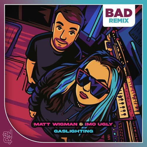 Gaslighting (Bad Remix)