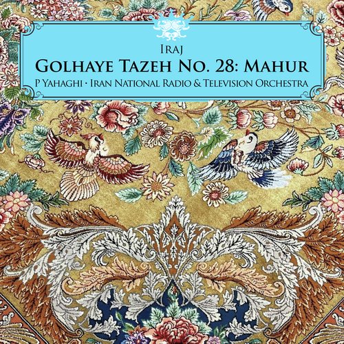 Golhaye Tazeh No. 28: Mahur