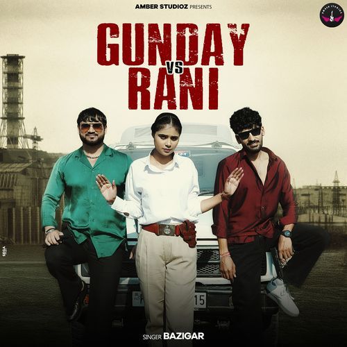 Gunday vs Rani