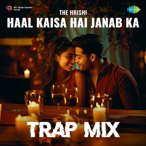 Haal Kaisa Hai Janab Ka - Trap Mix