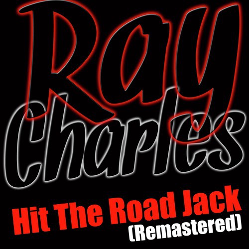 Hit The Road Jack (Remastered)