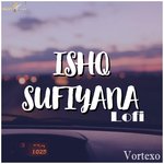Ishq Sufiyana Lofi