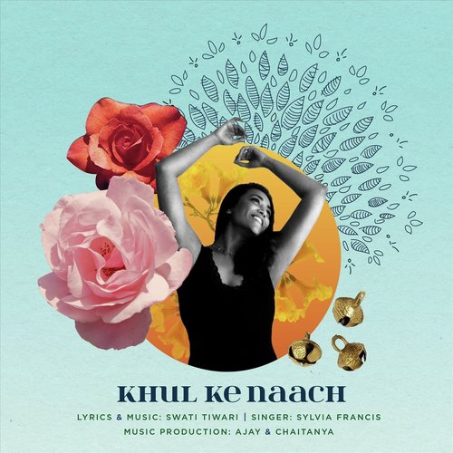 Khul Ke Naach (feat. Sylvia Francis)_poster_image