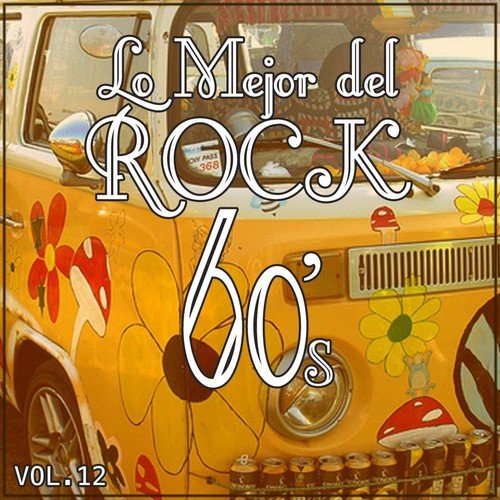 Lo Mejor del Rock de los 60: Vol. 12