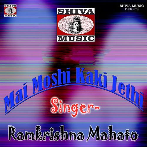 Mai Moshi Kaki Jethi