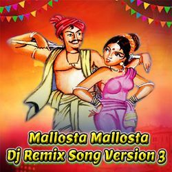 Mallosta Mallosta (Dj Remix Song Version 3)-EwQCUix2DnQ