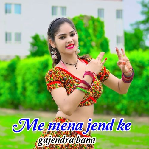 Me Mena Jend Ke