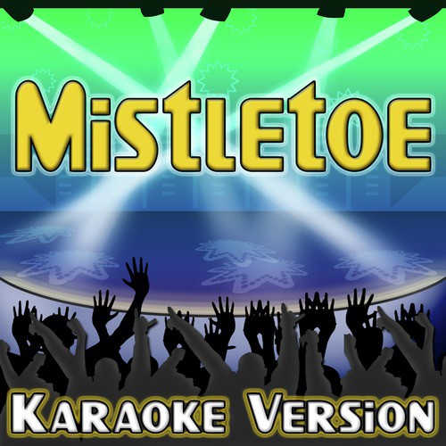 Mistletoe (Karaoke Version)