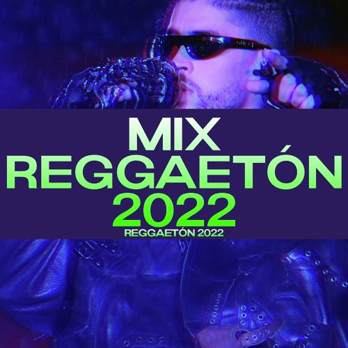 Mix Reggaetón 2022 - Reggaetón 2022_poster_image