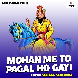 Mohan me to pagal ho gayi (Hindi)-ChlcSR9CXmo