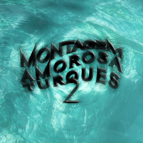 Montagem Amorosa Turquês 2 (Hyper Slow) cover art
