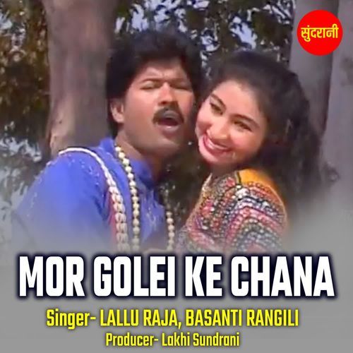 Mor Golei Ke Chana