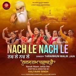 Nach Le Nach Le (Bonus Track) (From “Nanak Naam Jahaz Hai”)-BhwEXhpab1Y