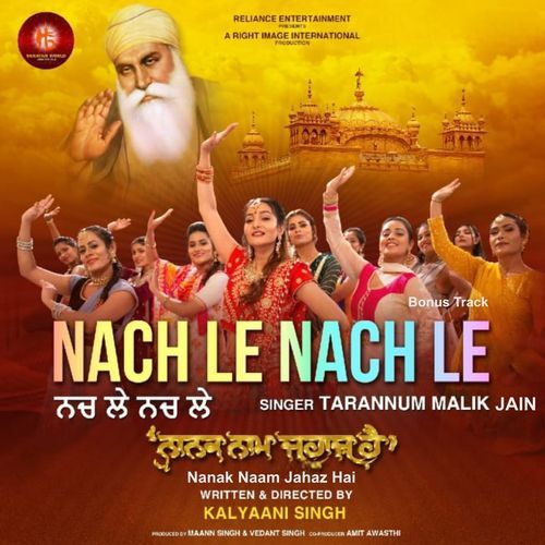 Nach Le Nach Le (Bonus Track) (From “Nanak Naam Jahaz Hai”)