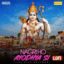 Nagri Ho Ayodhya Si Lofi-NF8xAD9kfQY