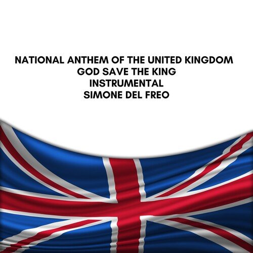 National anthem of the United Kingdom - God Save the King (Instrumental)