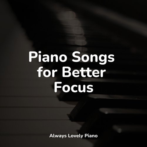 Piano Songs for Better Focus_poster_image