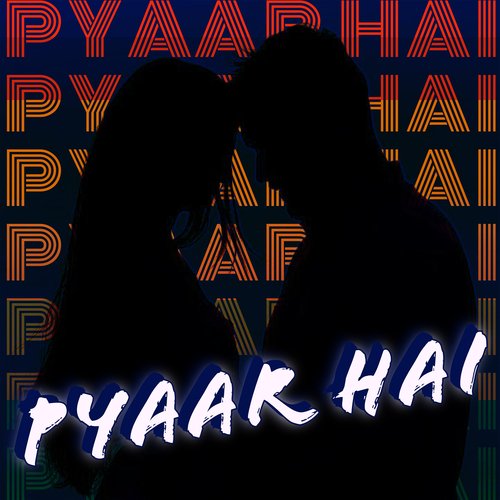 Pyaar Hai