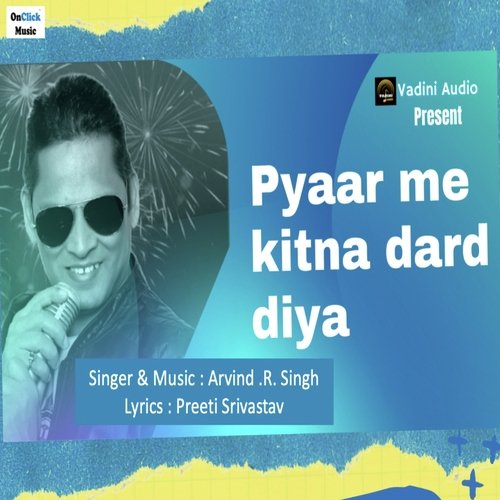 Pyaar Me Kitna Dard Diya