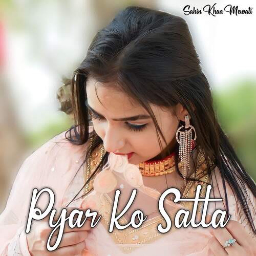 Pyar Ko Satta