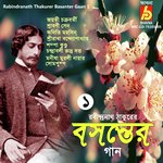 Rabindranath Thakurer Basanter Gaan 1