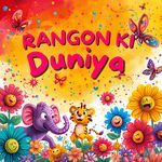 Rangon Ki Duniya