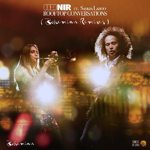 Rooftop Conversations (Bohemian Remixes) (Bohemian Remix)