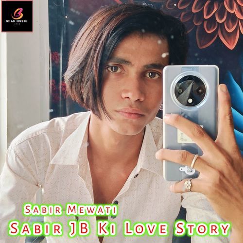 Sabir Jb Ki Love Story