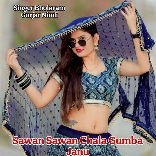 Sawan Sawan Chala Gumba Janu