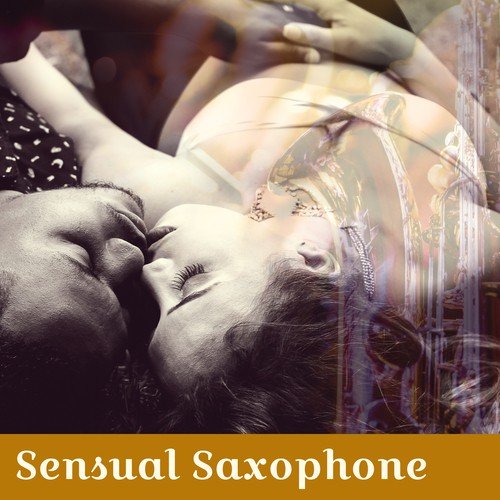 Sensual Saxophone – Lounge Jazz, Erotic Massage, Sexy Jazz Music, Deep Relaxation, Romantic Evening for Two