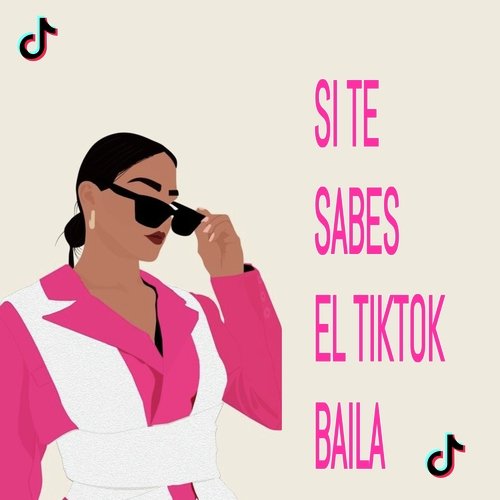 Si te sabes el TikTok baila