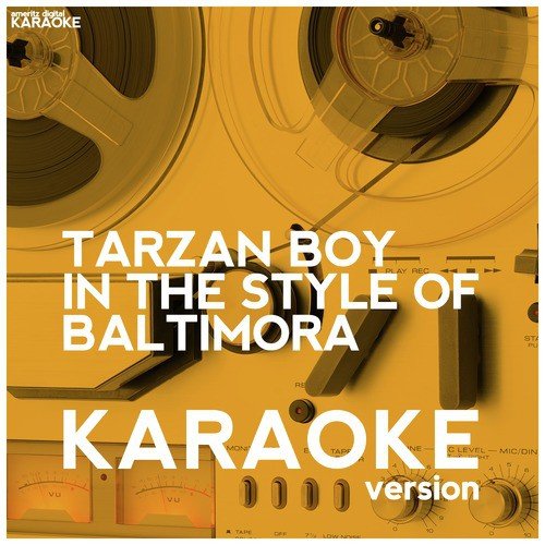 Tarzan Boy (In the Style of Baltimora) [Karaoke Version] - Single