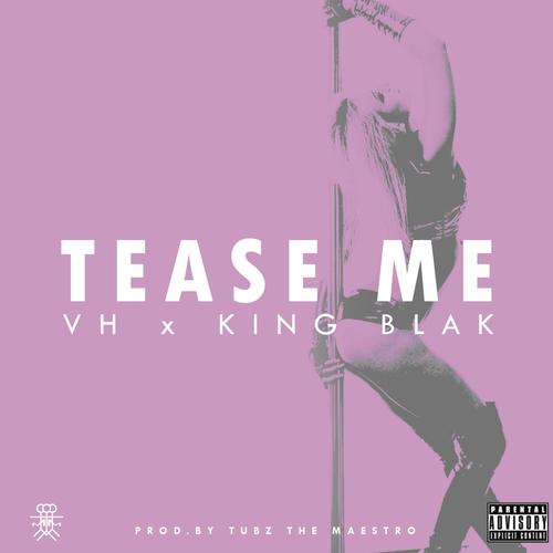 Tease Me (feat. King Blak)