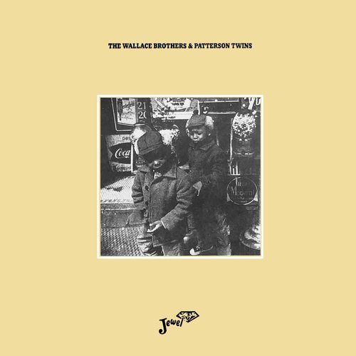 The Wallace Brothers &amp; Patterson Twins