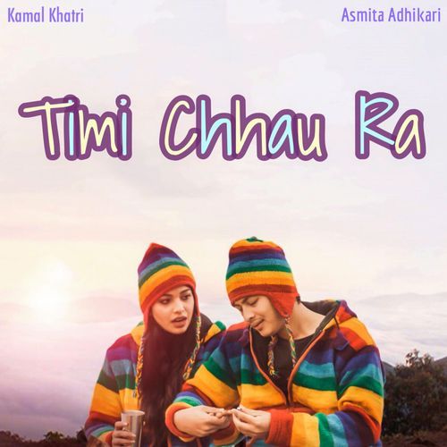 Timi Chhau Ra