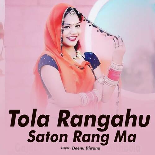 Tola Rangahu Saton Rang Ma