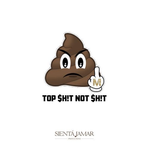 Top Shit Not Shit cover art