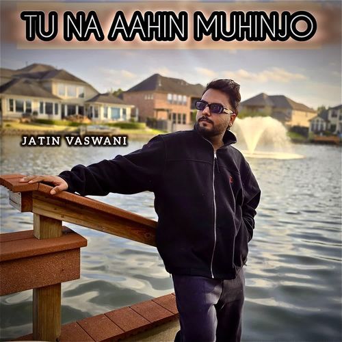 Tu Na Aahin Muhinjo