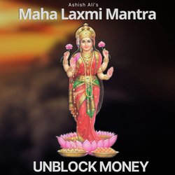 Unblock Money (Mahalaxmi Mantra)-JFAFYCxXdUY