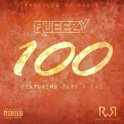 100 (feat. Zayy & B40)_poster_image