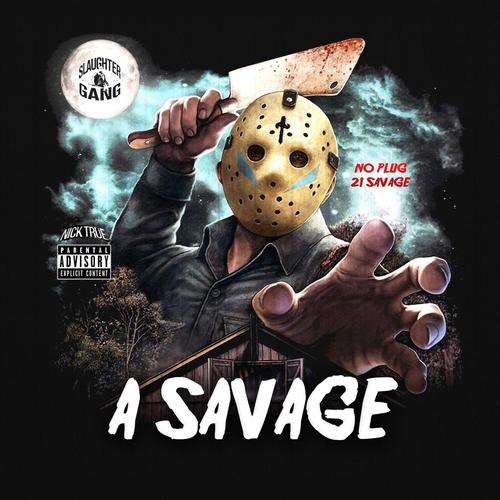 A Savage (feat. 21 Savage)