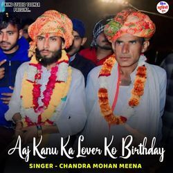 Aaj Kanu Ka Lover Ko Birthday