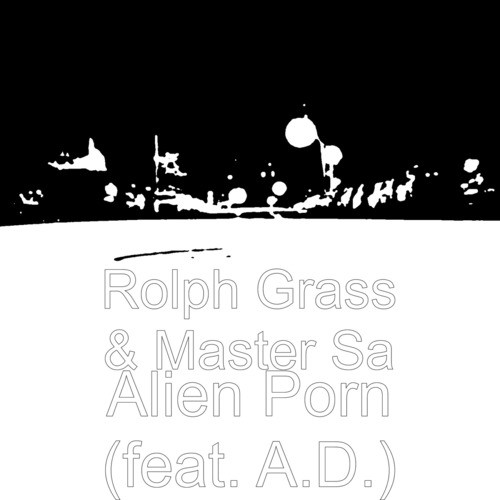 Alien Porn (feat. a.D.)