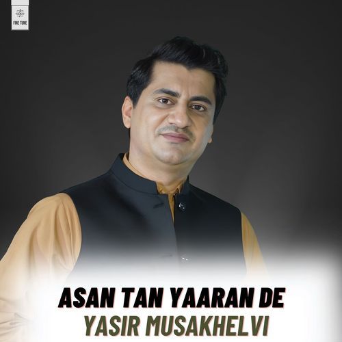 Asan Tan Yaaran De