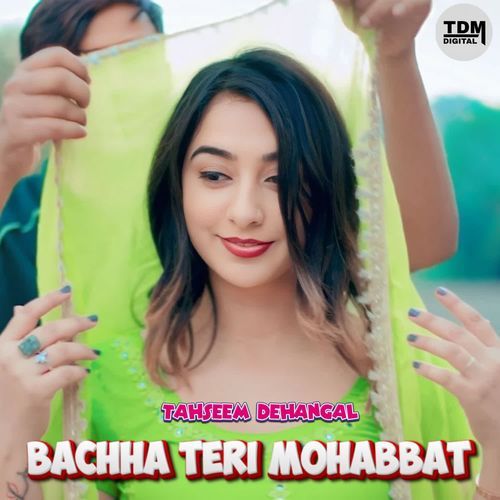 BACHHA TERI MOHABBAT