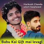 Babu Kai Gift Mai Levagi