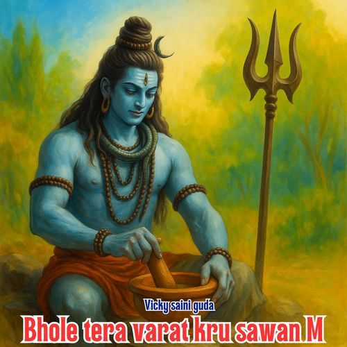 Bhole tera varat kru sawan M