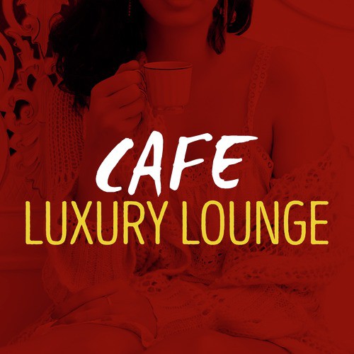 Cafe Luxury Lounge