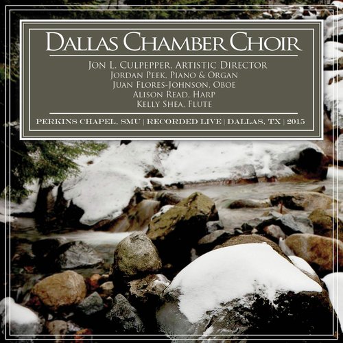 Christmas with Dallas Chamber Choir (Live at Perkins Chapel, Southern Methodist University)
