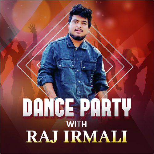 Dance Party with Raj Irmali